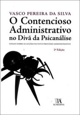 O contencioso administrativo no divã da psicanálise