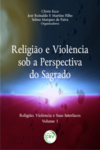 Religião e violência sob a perspectiva do sagrado