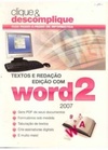 Textos e Redação - Edição com Word 2007 - 2 (Clique e Descomplique #09)