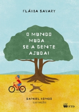 O mundo muda... se a gente ajuda!