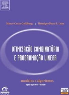 Otimização Combinatória e Programação Linear: Modelos e Algoritmos