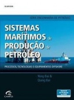 Sistemas marítimos de produção de petróleo