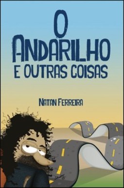O andarilho e outras coisas
