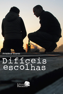 Difíceis escolhas