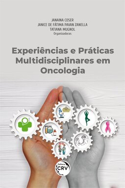 Experiências e práticas multidisciplinares em oncologia
