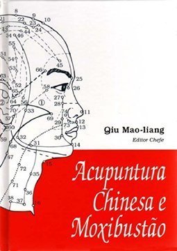Acupuntura Chinesa e Moxibustão