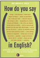 How Do You Say, in English?