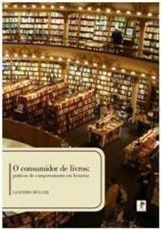 O CONSUMIDOR DE LIVROS: PRATICAS DE COMP... LIVRARIAS