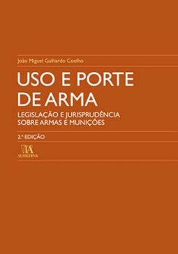 Uso e porte de arma: legislação e jurisprudência sobre armas e munições