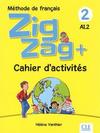 ZIGZAG+ 2 A1.2 - CAHIER D'ACTIVITES