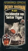 Incidente no Setor Tiger (Perry Rhodan #321)