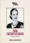 Evita: a Militante no Camarim