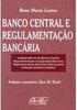 Banco Central e Regulamentação Bancária