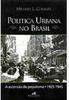 Políticas Urbanas no Brasil: a Ascenção do Populismo 1925 - 1945