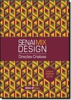 Senai Mix Design: Direções Criativas - Outono, Inverno 2016