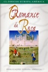 O Romance da Rosa (Clássicos Europa-América)