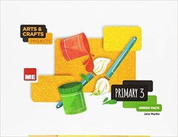 Arts & crafts projects - Primary 3 - Green pack