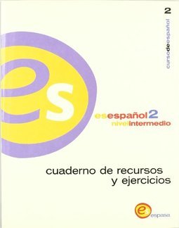 Es Espa&ntilde;ol: Nivel Intermedio - Cuaderno de Recursos y Ejercicio