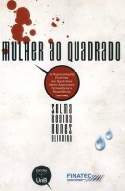 Mulher ao quadrado: as representações femininas nos quadrinhos norte-americanos: permanências e ressonâncias