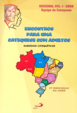 Encontros para uma catequese com adultos: subsídios catequéticos