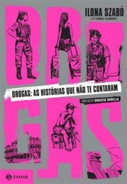 DROGAS: AS HISTORIAS QUE NAO TE CONTARAM