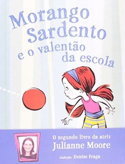 MORANGO SARDENTO E O VALENTAO DA ESCOLA