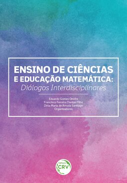 Ensino de ciências e educação matemática: diálogos interdisciplinares