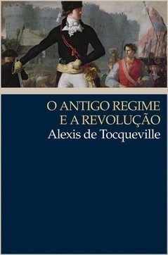 O Antigo Regime e a revolução