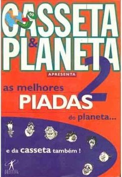 Melhores Piadas do Planeta e da Casseta Também!