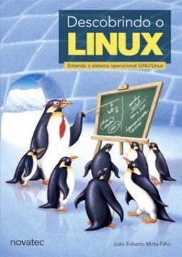 Descobrindo o Linux: Entenda o Sistema Operacional GNU/Linux