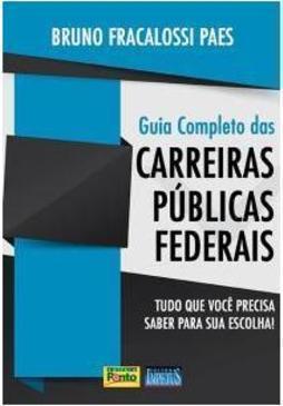 GUIA COMPLETO DAS CARREIRAS PUBLICAS FEDERAIS