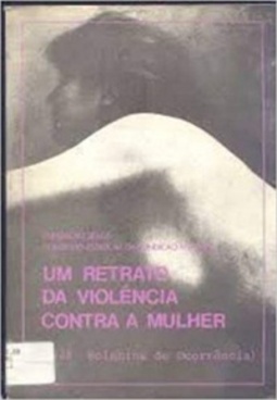 Um Retrato Da Violência Contra A Mulher