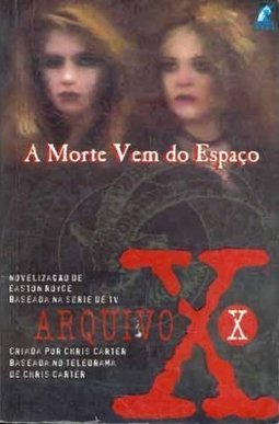 Arquivo X: a Morte Vem do Espaço