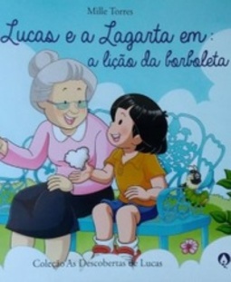 Lucas e a lagarta em: a lição da borboleta (As descobertas de Lucas)