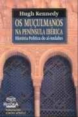 OS MUÇULMANOS NA PENINSULA IBERICA (FORUM DA HISTORIA)