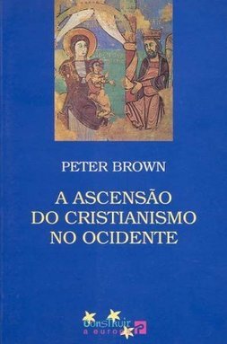 Ascensão do Cristianismo no Ocidente, A - Importado