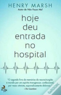 Hoje Deu Entrada no Hospital