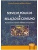 Serviços Públicos & Relação de Consumo