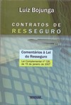 Contratos de resseguro: comentários à lei do resseguro - Lei complementar n° 126, de 15 de janeiro de 2007