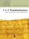 1 e 2 Tessalonicenses: como se preparar para a segunda vinda de Cristo