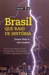 Brasil: que raio de história