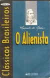 O Alienista (Clássicos Brasileiros Comentados Por Vicente Ataide)