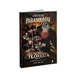 Ordem Paranormal Vol. 3 — O Segredo na Floresta, parte 2