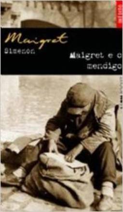 MAIGRET E O MENDIGO
