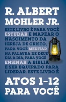 Atos 1-12 Para Você. (A Palavra de Deus para você #5)