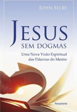 Jesus sem dogmas