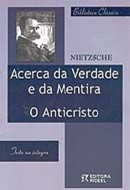 Acerca da Verdade e da Mentira: o Anticristo