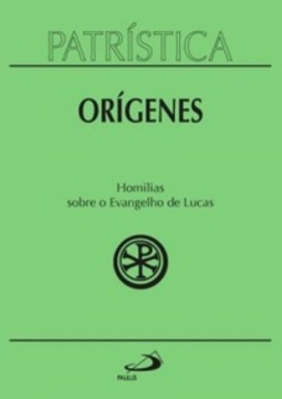 Homilias sobre o Evangelho de Lucas (patrística #34)