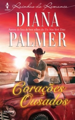 Corações Ousados (Rainhas do Romance #92)