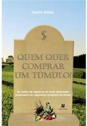 Quem Quer Comprar um Túmulo?